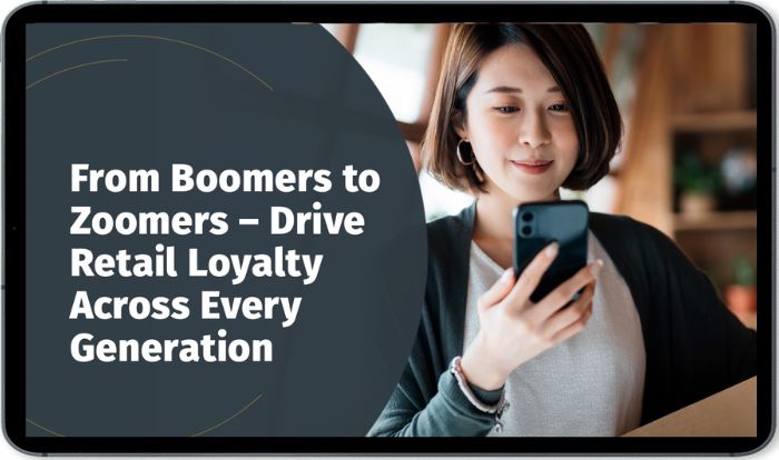 [Whitepaper] From Boomers to Zoomers – Drive Retail Loyalty Across Every Generation
